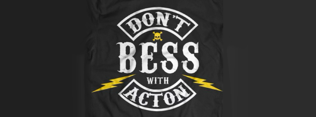 ATA Anti-BESS Swag, Don't BESS With Acton T-Shirts