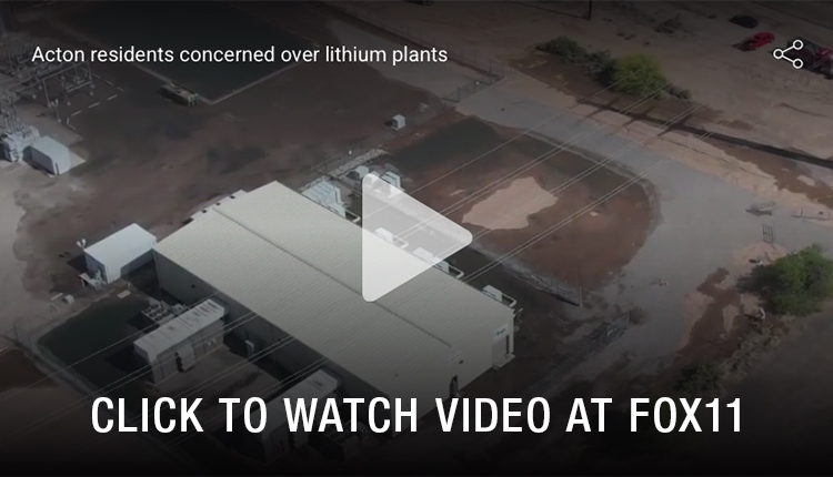 Acton Residents Battle Plans for Lithium Plant, Fox11 Los Angeles