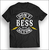 ATA Anti-BESS Swag, Don't BESS with Acton T-shirt